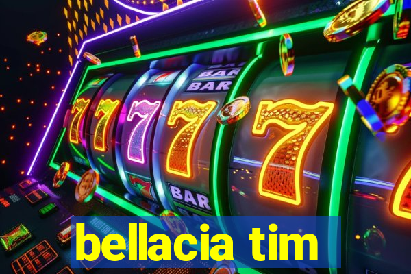 bellacia tim